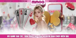 V8 Game Bài 3D - Dẫn Đầu Cho Trải Nghiệm Bàn Chơi Hiện Đại